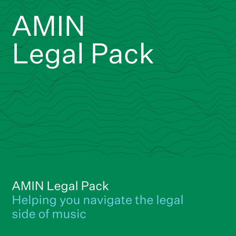AMIN Legal Pack – Helping you navigate the legal side of music