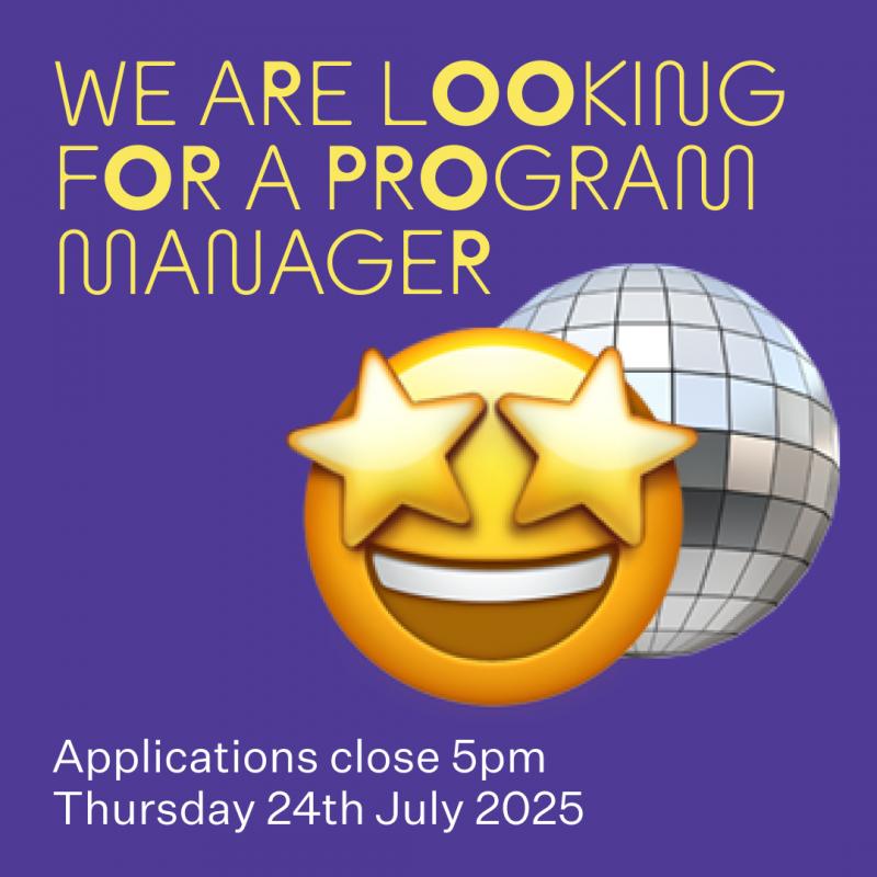 We are looking for a program manager. Applicatoins close 5pm Thursday 24th of July 2025