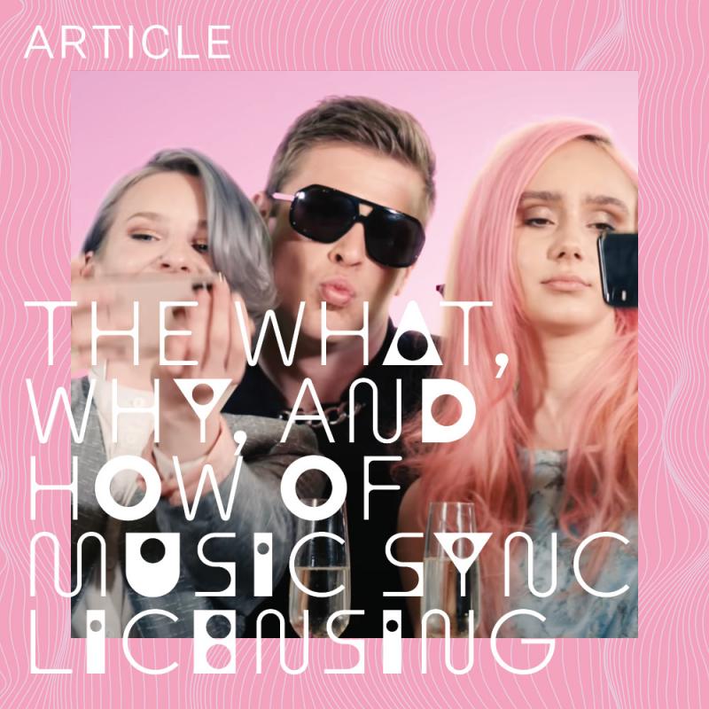 White text on Pink: The what, why, and how of music sync licensing. With a photo of A Swayze and the Ghosts blowing a kiss to the camera