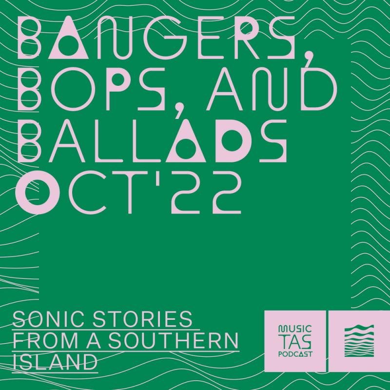 Pink text on green background: Bangers, Bops, and Ballads Oct'22