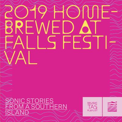 2019 Homebrewed at Falls Festival by Music Tasmania