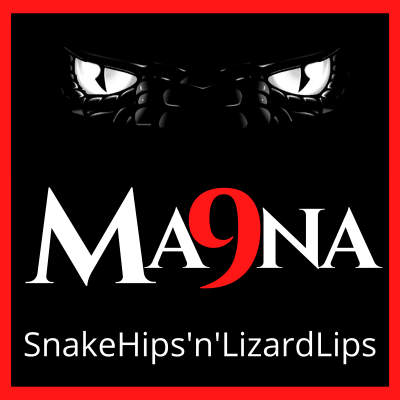 SnakeHips'n'LizardLips by Ma9Na (ma-nine-nuh)